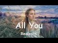 Download Lagu RealestK – All You (Lyrics) 💗♫