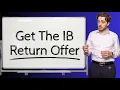 How to Be the Best Investment Banking Intern and Get a Return Offer