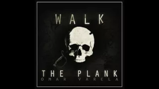 omar varela walk the plank dsm 
