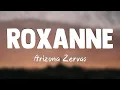 Lagu Roxanne - Arizona Zervas(Lyrics Version)🧉