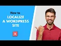WordPress Localization How to Localize WordPress with a Plugin
