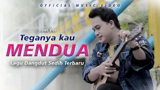 Download Lagu Dangdut Sedih Terbaru ❗🥲| Soni Egi - Teganya Kau Mendua (Official Music Video) MP3