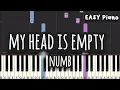 Download Lagu my head is empty - numb (Easy Piano, Piano Tutorial) Sheet