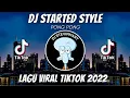 Download Lagu DJ PARTY STARTED STYLE PONG PONG || DJ CAMPURAN VIRAL TIKTOK 2022 JEDAG JEDUG FULL BASS TERBARU 2022