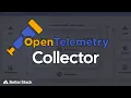 OpenTelemetry Collector - Explanation Setup