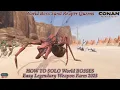 Conan Exiles World Boss Sand Reaper Queens HOW TO SOLO World BOSSES Easy Legendary Weapon Farm 2023