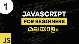 Javascript for Beginners 1 Malayalam Introduction