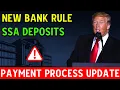 New Banking Rule Now Active How It Could Affect SSA Deposits