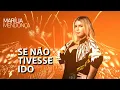 Marília Mendonça - Se Não Tivesse Ido