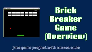 Java Swing Brick Breaker Game Complete Overview