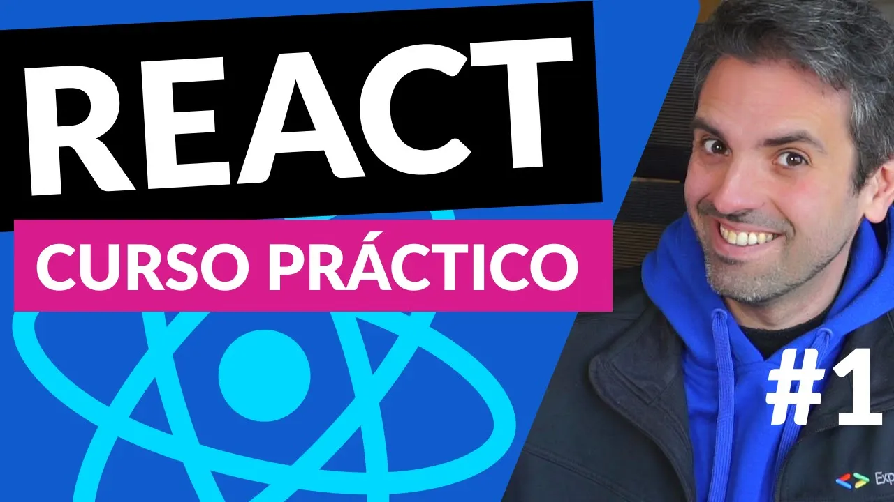 REACT ⚛️ CURSO Práctico DESDE CERO - Desarrolla una app con React.js PASO A PASO