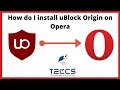 How to install uBlock Origin on Opera