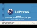 Spatial and Urban Data Science with PySAL - Elijah Knaap SciPy 2022