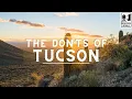 The Don ts of Visiting Tucson Arizona
