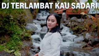 Download DJ Terlambat Kau Sadari - Vany Thursdila  (SLOW REMIX) By GL REMIX MP3