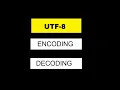 Encoding and decoding with UTF-8