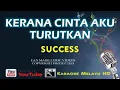 [KAROX]SUCCESS-kerana cinta aku turutkan(tanpa vokal)