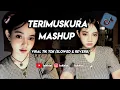 Lagu DJ TERIMUSKURA X MASHUP V3 X MELODY GONG VIRAL TIKTOK (Slowed \u0026 Reverb)