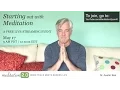 Starting out with Meditation May 17th 9 am PDT 12 noon EDT