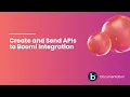 Create and Send APIs to Boomi Integration