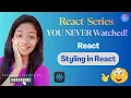 Styling in React Explained in Hindi CSS Inline Styles CSS Modules Dynamic Styles React Class7