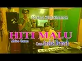 Download Lagu HITI MALU-Abito gama-(Cover)Anzlek Berrech-Studio DONBERS MALAKA Chanel (SDM)-TV Malaka