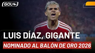 Luis Díaz y las razones de su nominación al Balón de Oro; estos son los candidatos