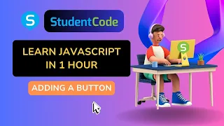 Learn Javascript in 1 Hour - Adding a Button