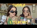 OUR SUMMER ESSENTIALS