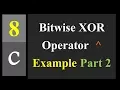 Bitwise XOR Operator Example Part 2