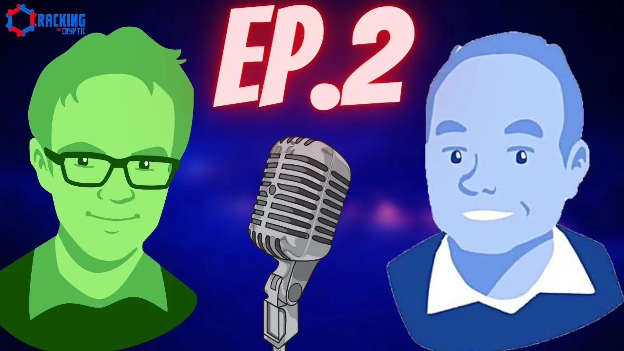 Cracking The Cryptic - The Podcast - Episode 2