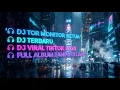 Lagu [TANPA IKLAN - FULL ALBUM]🎧 DJ TOR MONITOR KETUA 🎧 DJ TERBARU 🎧 DJ VIRAL TIKTOK 2025 🎧