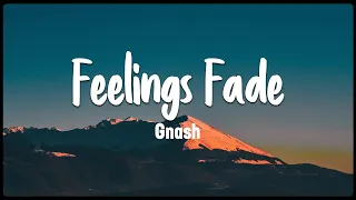 Download Feelings Fade- Gnash [Vietsub + Lyrics] MP3
