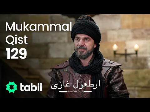 Ertuğrul Gazi | Mukammal Qist 129