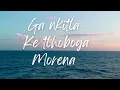 GANKITLA KE TLHOBOGA MORENA | A powerful tswana song