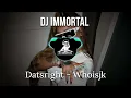 Download Lagu jk / whoisjk - datsright | DJ IMMORTAL 