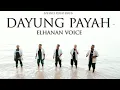 Lagu #lagurohanikristen || DAYUNG SAJA || ELHANAN VOICE || Official Music Video