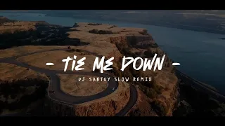 Download Dj Old Tie Me Down X Mashup Barat Slow Remix Full Bass - DJ SANTUY MP3