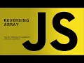 100 Days Javascript interview questions and answers Day 07 Reversing array reverseInPlace