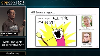CppCon 2017 Herb Sutter Meta Thoughts on generative C