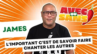 James: "L'important c'est de savoir faire chanter les autres" - Interview Piment ou Cabri