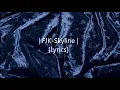 FKJ - Skyline [Lyrics]