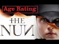 The Nun Age Rating 2018 for Kids Age appropriate Limit and Restriction Guide