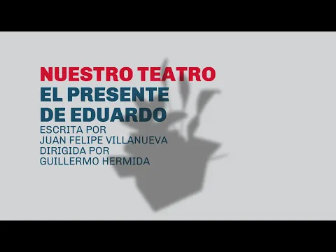El presente de Eduardo