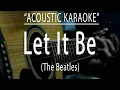Download Lagu Let it be - The Beatles (Acoustic karaoke)