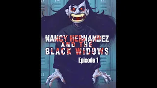 nancy hernandez and the black widows cartoon animated shorts horror episode one