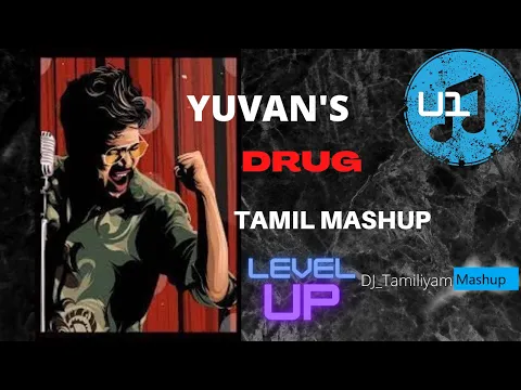 Download MP3 Yuvan Drugs Tamil Mashup😇| U1 forever👑|DJ_Timo