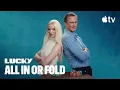 Lucky Anya Taylor-Joy Drew Starkey Play All In or Fold Apple TV