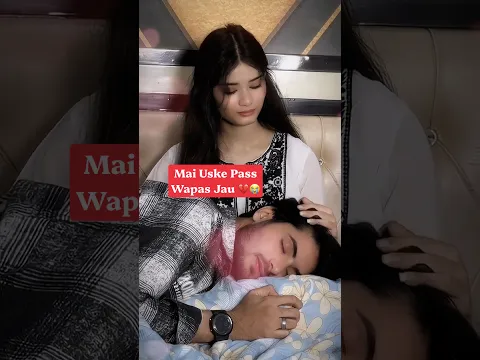 Mai Uske Pass Wapas Jauππ #love #viralvideo #shortsfeed