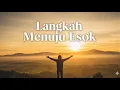 Download Lagu Langkah Menuju Esok 🌅 | Lagu Pop Akustik Tentang Harapan \u0026 Masa Depan